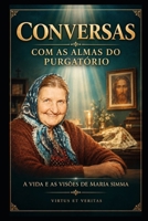 Conversas com as almas do purgatório (LIVROS CATÓLICOS) (Portuguese Edition) B0DS6CWXGR Book Cover