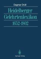 Heidelberger Gelehrtenlexikon: 1652 1802 3642762972 Book Cover