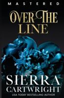 Over the Line (Mastered: 10th Anniversary) B0CLT8Y15X Book Cover