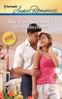 The Last Goodbye 0373716869 Book Cover