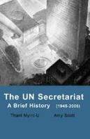 The UN Secretariat: A Brief History 0937722995 Book Cover