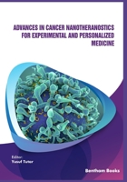 Advances in Cancer Nanotheranostics for Experimental and Personalized Medicine 9811456895 Book Cover