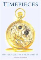 Timepieces: Masters of Chronometry 1552976548 Book Cover