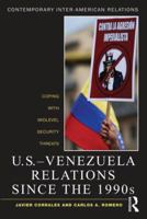 U.S.-Venezuela Relations Since the 1990s: Coping with Midlevel Security Threats 0415895251 Book Cover