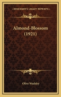 Almond-Blossom 116456336X Book Cover