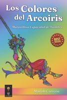 Los Colores del Arcoiris: Maravillosa Capacidad de Asombro B0C7T7PC9H Book Cover