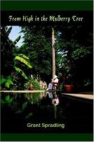 From High in the Mulberry Tree 1420807854 Book Cover