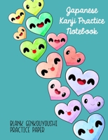 Japanese Kanji Practice Notebook: Kawaii Hearts Blank Genkouyoushi Practice Paper paired with Cornell Notes Paper for Students 1706229771 Book Cover