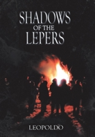 Shadows of the Lepers 1425790968 Book Cover