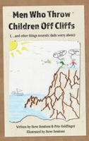 Men Who Throw Children Off Cliffs: B09ZCL1B9L Book Cover