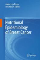 Nutritional Epidemiology of Breast Cancer 9400799829 Book Cover