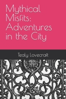 Mythical Misfits: Adventures in the City B0CS2D4XVD Book Cover