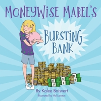 Moneywise Mabel's Bursting Bank 1684632285 Book Cover