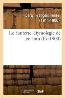 Le Santerre, étymologie de ce nom 2329010842 Book Cover