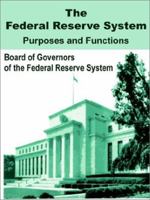 The Federal Reserve System: Purposes & Functions B000FRYPTU Book Cover