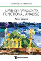 A Friendly Approach to Functional Analysis 1786343347 Book Cover