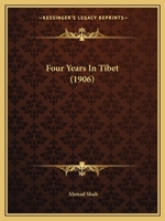 Four Years In Tibet 1515349683 Book Cover