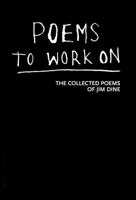 Poems to Work On 0986004030 Book Cover