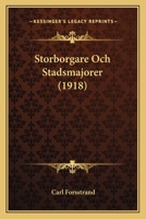 Storborgare Och Stadsmajorer (1918) 1168077702 Book Cover