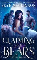 Claiming Her Bears: The complete series 1090891334 Book Cover