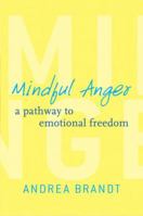 Mindful Anger: A Pathway to Emotional Freedom 0393708942 Book Cover