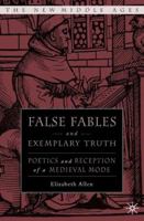 False Fables and Exemplary Truth in Later Middle English Literature 1403967970 Book Cover