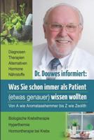 Dr. Douwes Informiert: Was Sie Schon Immer ALS Patient (Etwas Genauer) Wissen Wollten 1520480296 Book Cover