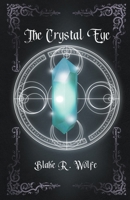 The Crystal Eye B0B95WSZL2 Book Cover