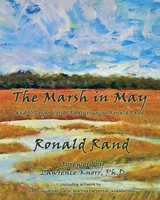 The Marsh in May: and 30 Poems with 29 Paintings by Ronald Rand B0FTS6XH78 Book Cover
