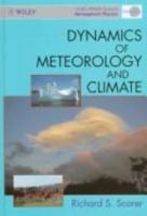 Dynamics of Meteorology and Climate (Wiley-Praxis Series in Atmospheric Physics) 0471968161 Book Cover