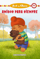 Jeet y Choco: Amigos Para Siempre (Jeet and Fudge: Forever Friends) (Jeet y Choco (Jeet and Fudge), 1) 151826297X Book Cover