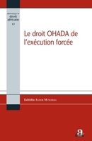 Le droit OHADA de l'exécution forcée (Bibliothèque de Droit Africain) (French Edition) 2806104483 Book Cover