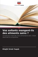 Vos enfants mangent-ils des aliments sains ? (French Edition) 6208292654 Book Cover