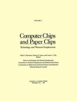 Computer Chips and Paper Clips: Technology and Women's Employment, Volume I (Computer Chips and Paper Clips) 0309036887 Book Cover