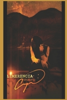 LIMERENCIA: Estado mental, atracción romántica involuntaria de una persona hacia otra. (Spanish Edition) 1658753089 Book Cover