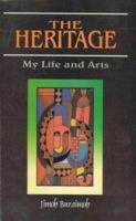 The Heritage: My Life and Arts 9780290834 Book Cover