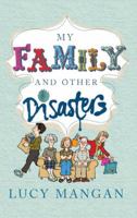 My Family and Other Disasters 0852651244 Book Cover