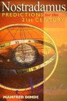 Nostradamus: Predictions for the 21st Century 0806907576 Book Cover
