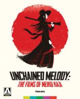 Unchained Melody: The Films of Meiko Kaji 0993306047 Book Cover