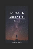 La route ardente (French Edition) 3967876926 Book Cover