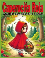 Caperucita Roja: Adaptado para niños de 0 a 3 años (Colección cuentos clásicos adaptados a niños de 0 a 3 años) (Spanish Edition) B0GN72LS1C Book Cover