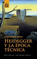 Heidegger y la época técnica 9561129698 Book Cover