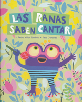 Las Ranas Saben Cantar 8412074653 Book Cover