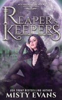 Reaper's Keepers, The Accidental Reaper Paranormal Urban Fantasy Series, Book 2 1948686562 Book Cover