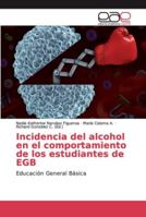 Incidencia del alcohol en el comportamiento de los estudiantes de EGB: Educación General Básica 6139113482 Book Cover
