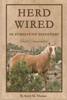 Herd Wired: In Pursuit of Discovery B0FMS6722H Book Cover