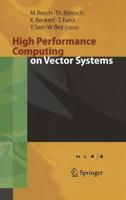 High Performance Computing on Vector Systems 3540291245 Book Cover