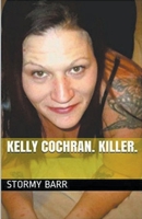 Kelly Cochran. Killer. B0BGZ9HX52 Book Cover