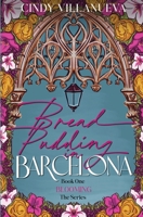 Bread Pudding in Barcelona (Blooming) 1736595687 Book Cover