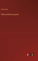 Della architettura gotica (Italian Edition) 3368906046 Book Cover